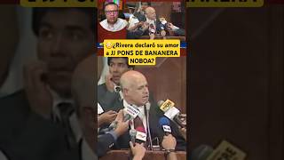 😳¿Rivera declaró su amor a JJ PONS DE BANANERA NOBOA créditosvinculados presidentedelcongreso [upl. by Papagena]