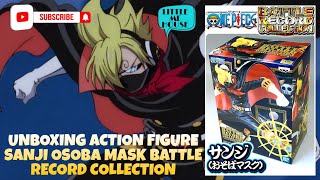 UNBOXING ACTION FIGURE SANJI OSOBA MASK BATTLE RECORD COLLECTION [upl. by Bromleigh]