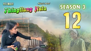 Keimah Thingtlang Nula S3  Epi 12 [upl. by Godbeare]