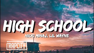 Nicki Minaj  High School Lyrics ft Lil Wayne [upl. by Tlok]