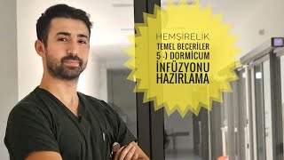 Hemşirelik Temel Beceriler 5  Dormicum İnfüzyonu Hazırlama 💉 [upl. by Penoyer]