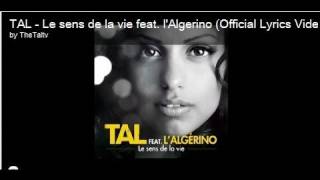 TAL  Le sens de la vie feat lAlgerino Lyrics Video [upl. by Mellicent]