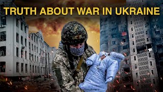 War in Ukraine  The real Truth [upl. by Yelrebmyk159]