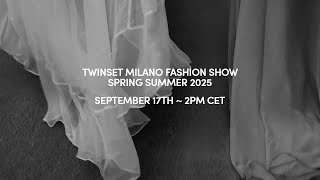 TWINSET MILANO FASHION SHOW SS25 [upl. by Sholem429]