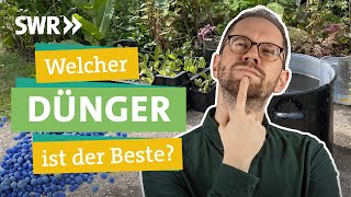 Welcher Dünger ist am besten Organisch mineralisch fest flüssig oder DIY I Ökochecker SWR [upl. by Aicilihp106]