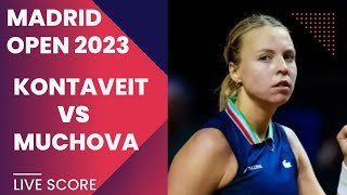 Kontaveit vs Muchova  Madrid Open 2023 Live score [upl. by Alledi]