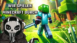 Wir spielen Minecraft durch ⚔️ 1 [upl. by Desiree]