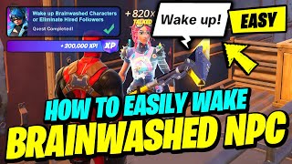 Wake up Brainwashed Characters or Eliminate Hired Followers  Fortnite Story Quest [upl. by Janina]