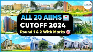 AIIMS Cutoff 2024 🔥  All 20 AIIMS Cutoff 2024  Round 1 amp 2 NEET Counselling 🎯 [upl. by Scharf235]