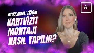 KARTVİZİT MONTAJI NASIL YAPILIR Adobe Illustrator Kursu [upl. by Yahsan]