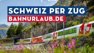 Bahnurlaubde — Deutschlands größter Experte für Zugreisen in der Schweiz [upl. by Omland986]