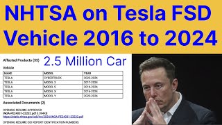 NHTSA Investigation on Tesla FSD Vehicle 2016 to 2024 [upl. by Clarine]