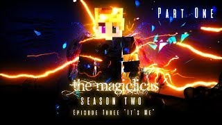 ITS ME  The Magiclicas Reborn 🔮 Episode 3 Part 1  Minecraft Magic Roleplay [upl. by Ethel]