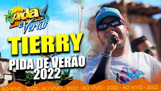 TIERRY AO VIVO NO PIDA DE VERÃO 2022 [upl. by Brenna]