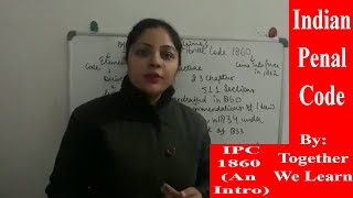 Indian Penal Code Lecture  IPC 1860  An Introduction  in Hindi [upl. by Mona]