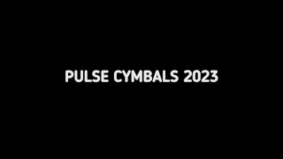 Pulse Cymbals 2023 [upl. by Atsilac729]