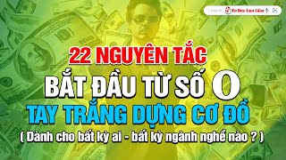 Nguyên Tắc Vàng  Tay Trắng Làm Giàu Từ Con Số 0  Bất Chấp Mọi Hoàn Cảnh  Tư Duy Làm Giàu [upl. by Iht383]