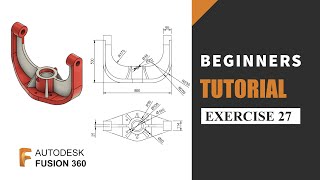 Autodesk Fusion 360 Tutorial for Beginners  Exercise 27  Learn the basics of designing [upl. by Hnaht]