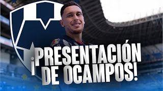 Así fue la presentación de Lucas Ocampos el fichaje estelar de Rayados [upl. by Nedlog]