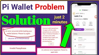 Pi Wallet Problem Solution Pi wallet Invalid Passphrase Pi wallet loading Issues Pi Network [upl. by Nadean]