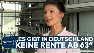 SAHRA WAGENKNECHT quotWissen die eigentlich welche Gesetze gelten Es gibt keine Rente ab 63quot [upl. by Kin720]