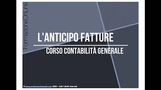 L anticipo fatture il meccanismo e le scritture contabili [upl. by Kenn]