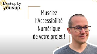 Musclez l’Accessibilité Numérique de votre projet [upl. by Anilehcim281]