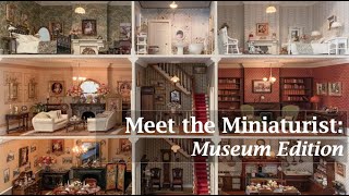 Meet the Miniaturist Museum Dollhouse Edition [upl. by Adlei]