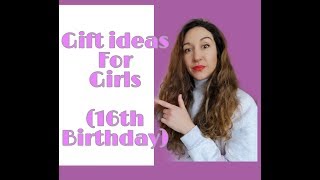 Gift ideas for girls 16th birthday [upl. by Yrroc]