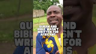 Nigerian Man Explains Why The Quran and The Bible Wasnt Written For Africansquran bible nigeria [upl. by Staffan]