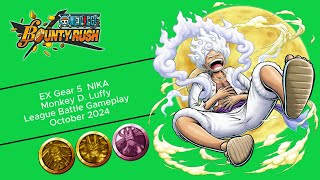 EX Gear 5 Luffy NIKA League Battle Gameplay October 2024  One Piece Bounty Rush [upl. by Aigroeg699]