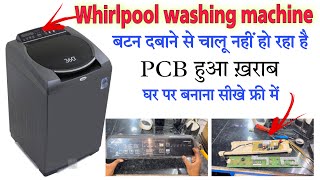 Whirlpool Automatic Washing Machine RepairI dead Washing Machine pcb repair  whirlpool PCB repair [upl. by Eoj]