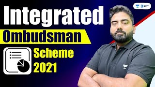 Integrated Ombudsman Scheme 2021  Complete Details by Abhijeet Mishra [upl. by Mahda]