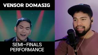 VENSOR DOMASIG quotKamusta Kaquot SEMIFINALS on Tawag Ng Tanghalan  SINGER HONEST REACTION [upl. by Llerol847]