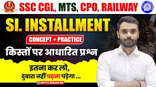 SI Installment  किस्तों पर आधारित प्रश्न  Concept  practice 🔥By Aditya Ranjan Sir ssc [upl. by Enelcaj]