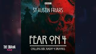 FEAR ON FOUR  ST AUSTIN FRIARS  DRAMA TIME with BBC [upl. by Atekram290]