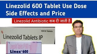 Linezolid 600 Tablet Use Dose Side Effects and Contraindications  Antibiotic [upl. by Ahser]