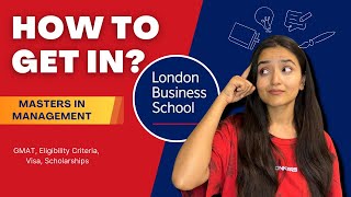 How to Get Into London Business School MIM Admission Guide [upl. by Onailerua]