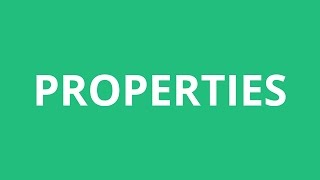 How To Pronounce Properties  Pronunciation Academy [upl. by Rramel112]