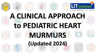 New A Clinical Approach to Paediatric Heart Murmurs [upl. by Simmons]