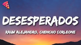 Rauw Alejandro Chencho Corleone  Desesperados [upl. by Nomis852]