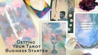 Getting your Tarot Business Started  Part 1 of 5 [upl. by Aham]