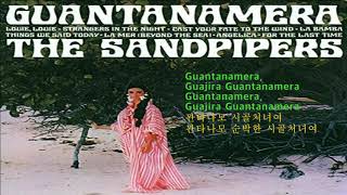 Guantanamera The Sandpipers꽌타나메라더 샌드파이퍼스가사 번역 [upl. by Gottwald]