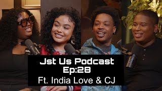 Jst Us Podcast Ep 28  Beyond The Surface Ft India Love and CJ [upl. by Arette]