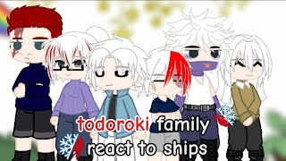 🔥Todoroki family react to ships🧊 Todoroki my AU williamlolbit [upl. by Lai]