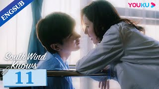 South Wind Knows EP11  Young CEO Falls in Love with Female Surgeon  Cheng Yi  Zhang Yuxi YOUKU [upl. by Nillad]