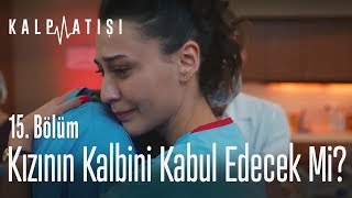 Kızının kalbini kabul edecek mi  Kalp Atışı 15 Bölüm [upl. by Maxama]