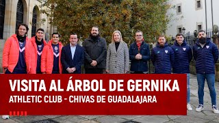 Athletic Club  Chivas de Guadalajara l Visita al Árbol de Gernika I Gernikako Arbola Saria [upl. by Gamin]