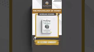 The Psychology Of Money Summary In 60 Seconds [upl. by Ahsonek]