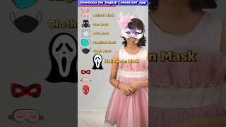 Type of Masks 🎭 in English  Kids English Practice  Adi Connection shorts [upl. by Etselec]